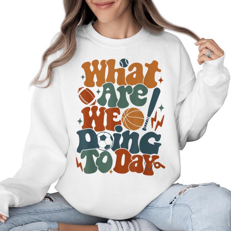 Retro PE Teacher What Are We Doing Today School Coach Women Women Crewneck Sweatshirt