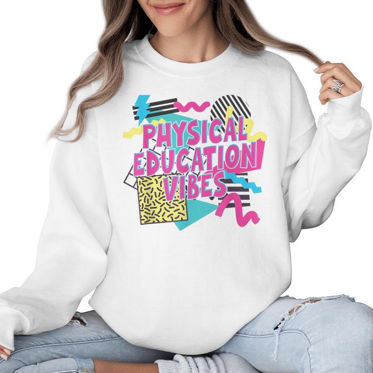 Retro Physical Education Vibes Gym Teacher Phys Ed Teacher Women Crewneck Sweatshirt