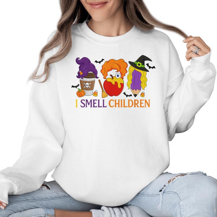 I Smell Children Witch Teacher Halloween Trick Or Teach Women Crewneck Sweatshirt