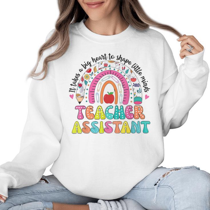 It Takes A Big Heart To Shape Little Minds Teacher Assistant Women Crewneck Sweatshirt, trending gift It Takes A Big Heart To Shape Little Minds Teacher Assistant Women Crewneck Sweatshirt, trending gift