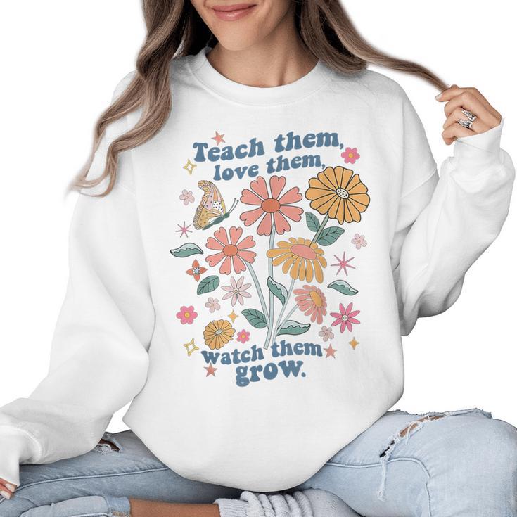 Teach Them Love Them Watch Them Grow Retro Teacher Floral Women Crewneck Sweatshirt