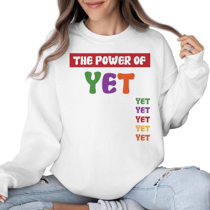Teacher Growth Mindset Power Of Yet Women Crewneck Sweatshirt
