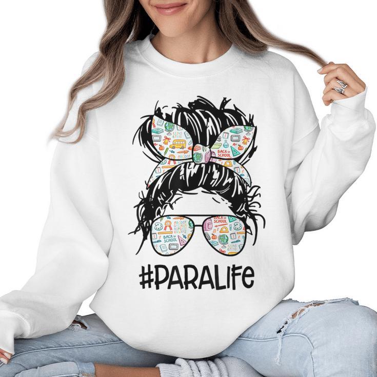 Teacher Para Life Tee Paraprofessional Cute Messy Bun Women Crewneck Sweatshirt