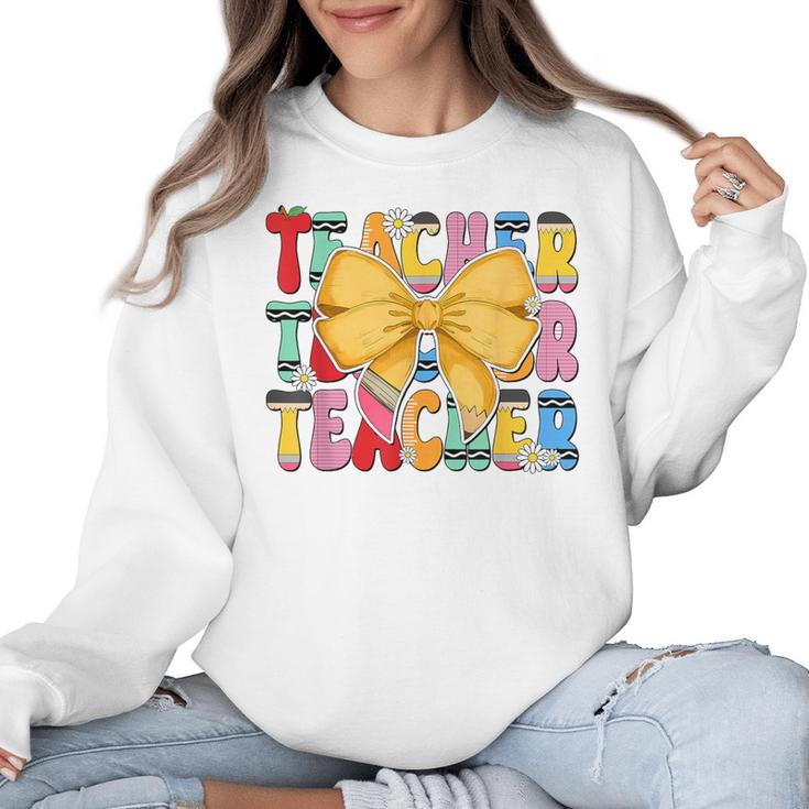 Teacher Pencil Coquette Bow Back To School Teacher Women Crewneck Sweatshirt