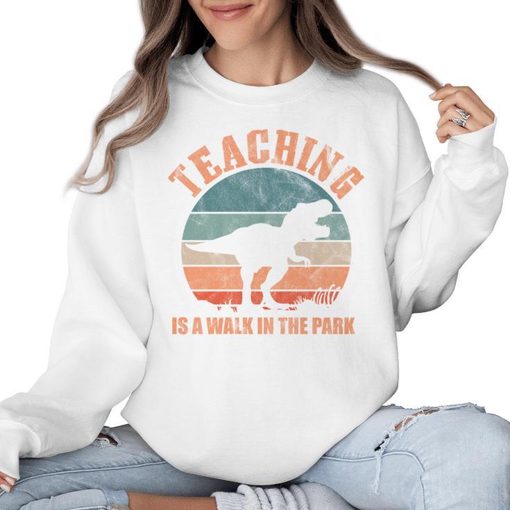 Teaching Is A Walk In The Park Teacher T-Rex Retro Women Crewneck Sweatshirt