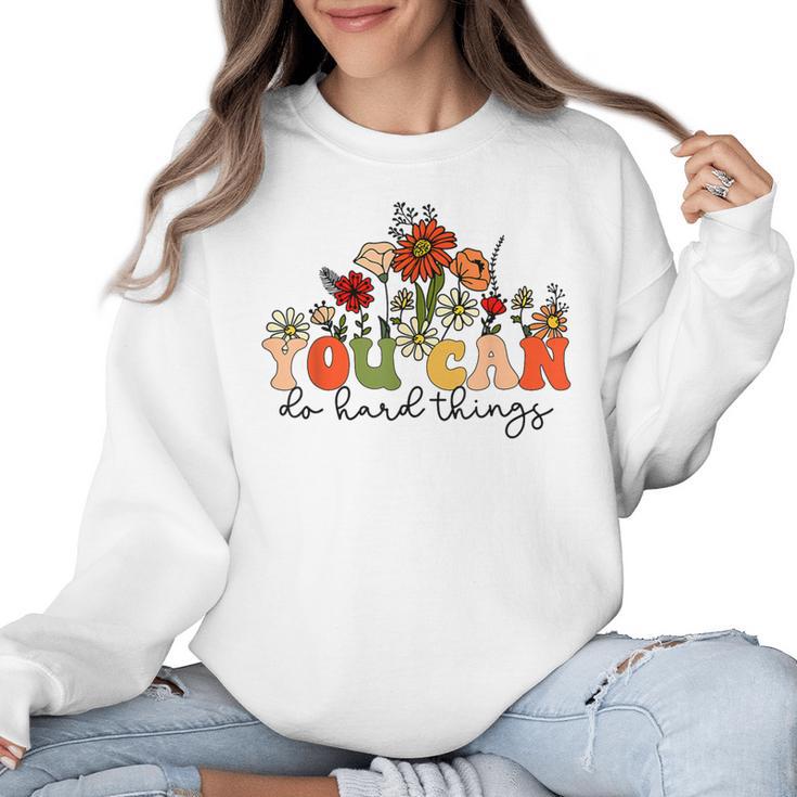 Test Day Teacher Shirt You Can Do Hard Things Women Kids Women Crewneck Sweatshirt