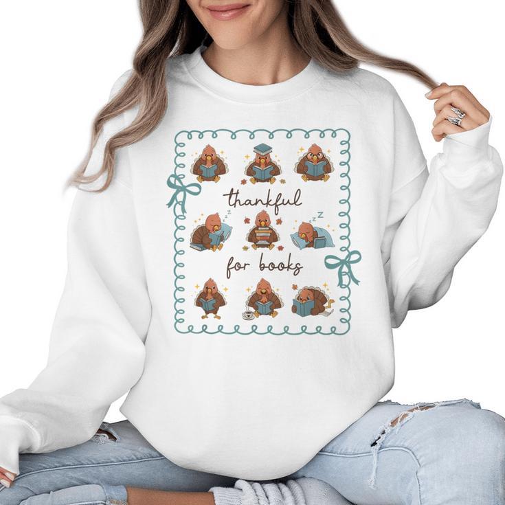 Thankful For Books Turkey Reading Book Lovers Fall Teacher Women Crewneck Sweatshirt