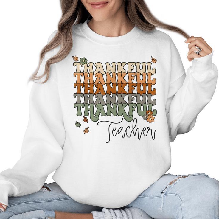 Thankful Teacher Thanksgiving Fall Pumpkin Turkey Women Crewneck Sweatshirt