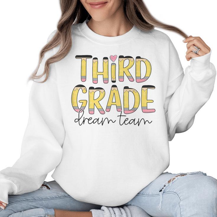 Third Grade Dream Team 3rd Grade Teacher Back To School Kids Women Crewneck Sweatshirt