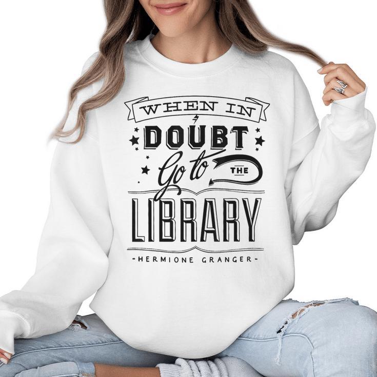 When In Doubt Go To The Library Teacher Vintage Book Lovers Women Crewneck Sweatshirt
