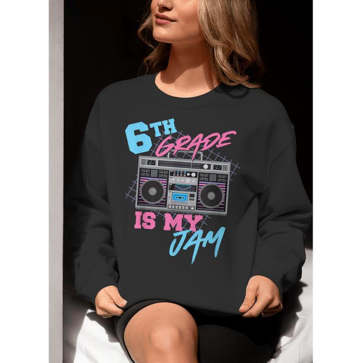 6th Grade Is My Jam Vintage 80s Boombox Teacher Student Women Crewneck Sweatshirt, funny gift 6th Grade Is My Jam Vintage 80s Boombox Teacher Student Women Crewneck Sweatshirt, funny gift