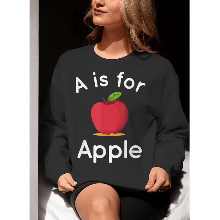 A Is For Apple Toddler Kindergarten Preschool Teacher Women Crewneck Sweatshirt, funny gift