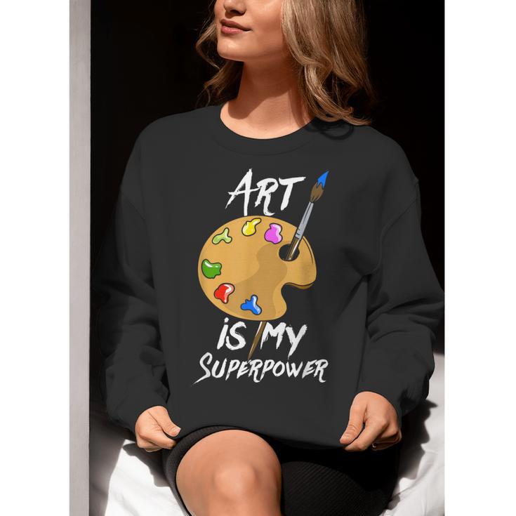 Art Is My Superpower Drawing Art Teacher Artists Women Crewneck Sweatshirt, funny gift