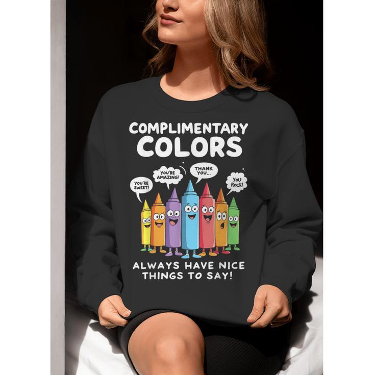Art Teacher COMPLIMENTARY Colors Always Have Things To Say Women Crewneck Sweatshirt, funny gift Art Teacher COMPLIMENTARY Colors Always Have Things To Say Women Crewneck Sweatshirt, funny gift