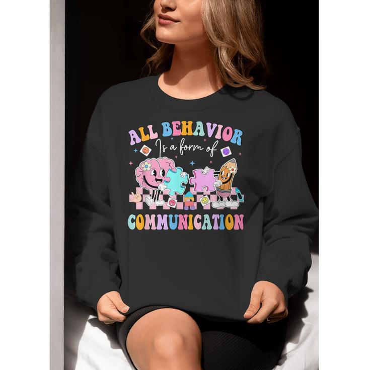 All Behavior Is A Form Of Communication SPED Teacher Autism Women Crewneck Sweatshirt, funny gift