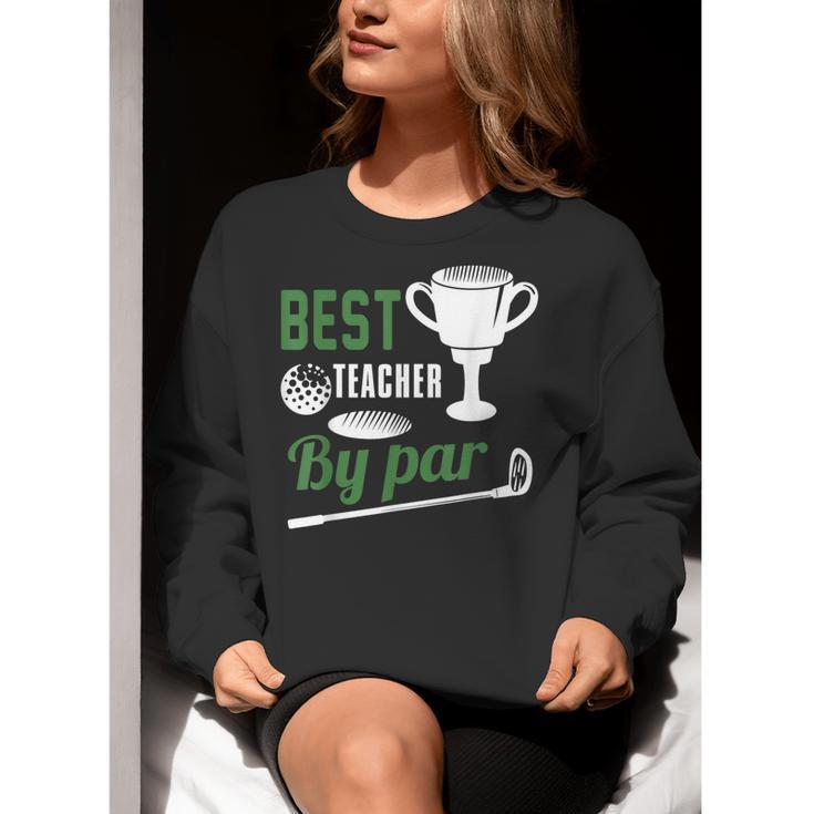Best Teacher By Par Golf Golfer Women Crewneck Sweatshirt, funny gift