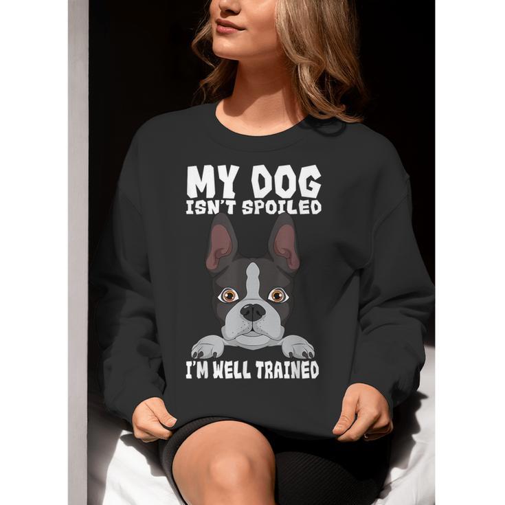 Boston Terrier American Gentleman Dog Lover I'm Well Trained Women Crewneck Sweatshirt, American Boston Terrier Sweatshirts, funny gift