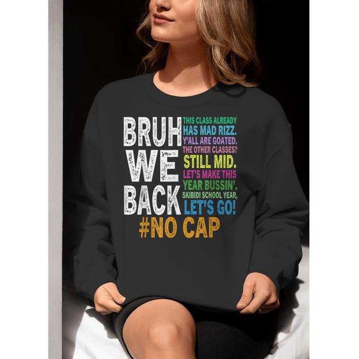 Bruh We Back Bruh No Cap We'Re Back Teacher Student Women Crewneck Sweatshirt, funny gift