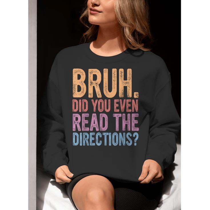 Bruh Did You Even Read The Directions Bruh Teacher For Men Women Women Crewneck Sweatshirt, funny gift Bruh Did You Even Read The Directions Bruh Teacher For Men Women Women Crewneck Sweatshirt, funny gift