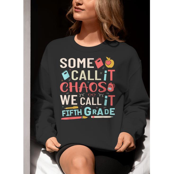 Some Call It Chaos We Call It Fifth Grade 5th Grade Teacher Women Crewneck Sweatshirt, funny gift