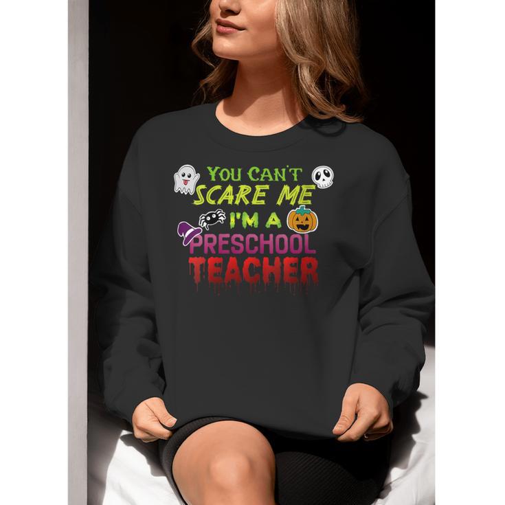 You Can't Scare Me I'm A Preschool Teacher Halloween Women Crewneck Sweatshirt, funny gift
