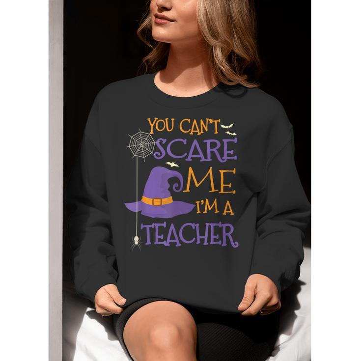 You Can't Scare Me I'm A Teacher For Men Women Women Crewneck Sweatshirt, funny gift