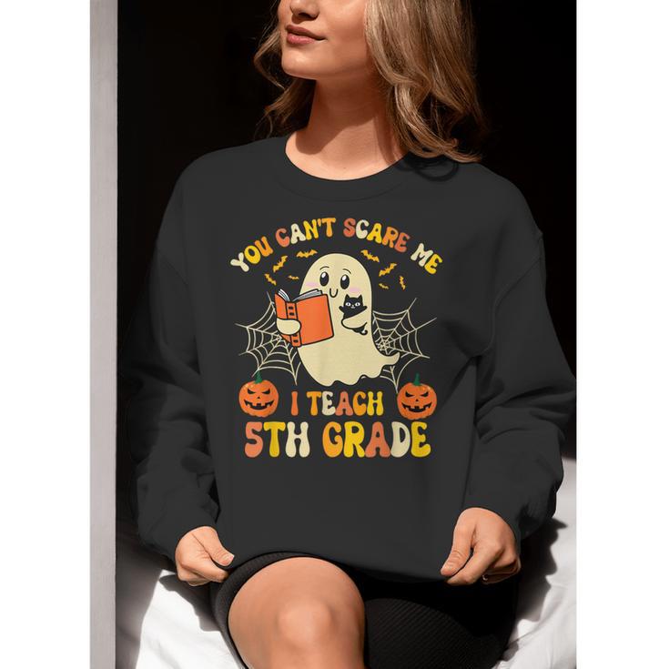 You Can't Scare Me I Teach 5th Grade Teacher Halloween Ghost Women Crewneck Sweatshirt, funny gift You Can't Scare Me I Teach 5th Grade Teacher Halloween Ghost Women Crewneck Sweatshirt, funny gift