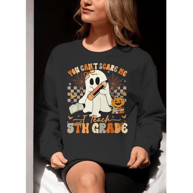 You Can't Scare Me I Teach Fifth Grade Teacher Halloween Women Crewneck Sweatshirt, funny gift You Can't Scare Me I Teach Fifth Grade Teacher Halloween Women Crewneck Sweatshirt, funny gift