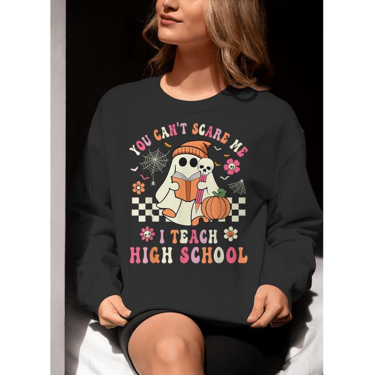 You Can't Scare Me I Teach High School Teacher Halloween Women Crewneck Sweatshirt, funny gift You Can't Scare Me I Teach High School Teacher Halloween Women Crewneck Sweatshirt, funny gift