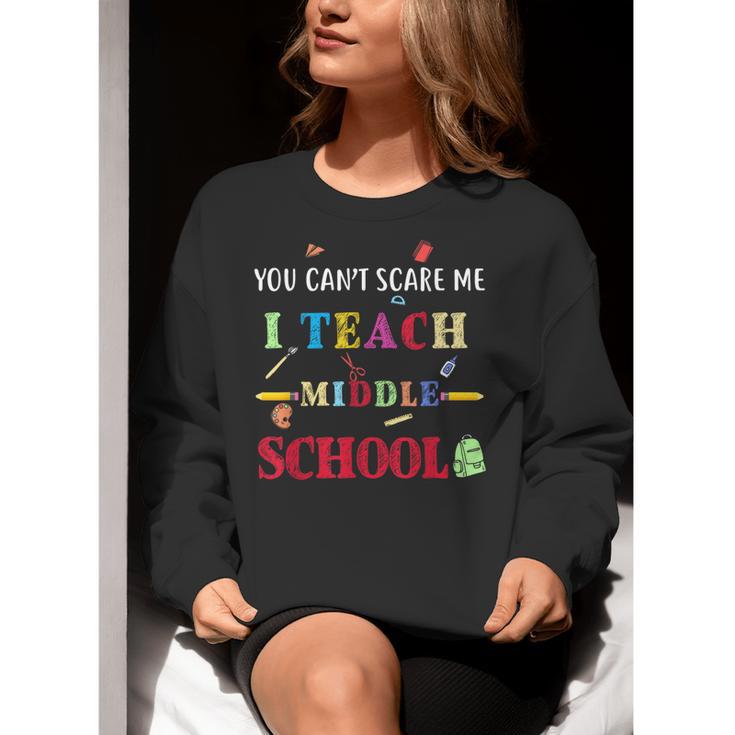 You Can't Scare Me I Teach Middle School Teacher For Men Women Women Crewneck Sweatshirt, funny gift You Can't Scare Me I Teach Middle School Teacher For Men Women Women Crewneck Sweatshirt, funny gift