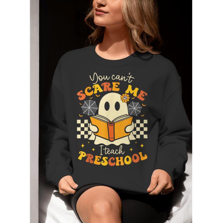 You Can't Scare Me I Teach Preschool Teacher Halloween Ghost Women Crewneck Sweatshirt, funny gift