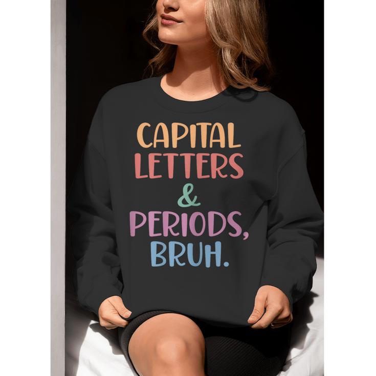 Capital Letters And Periods Bruh Bruh Teacher Women Women Crewneck Sweatshirt, funny gift