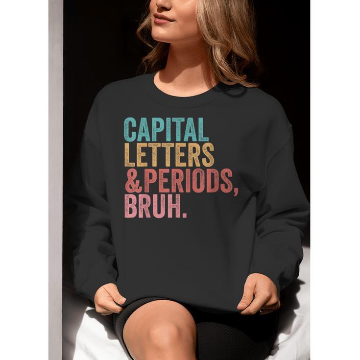 Capital Letters And Periods Bruh Teacher Women Crewneck Sweatshirt, funny gift Capital Letters And Periods Bruh Teacher Women Crewneck Sweatshirt, funny gift