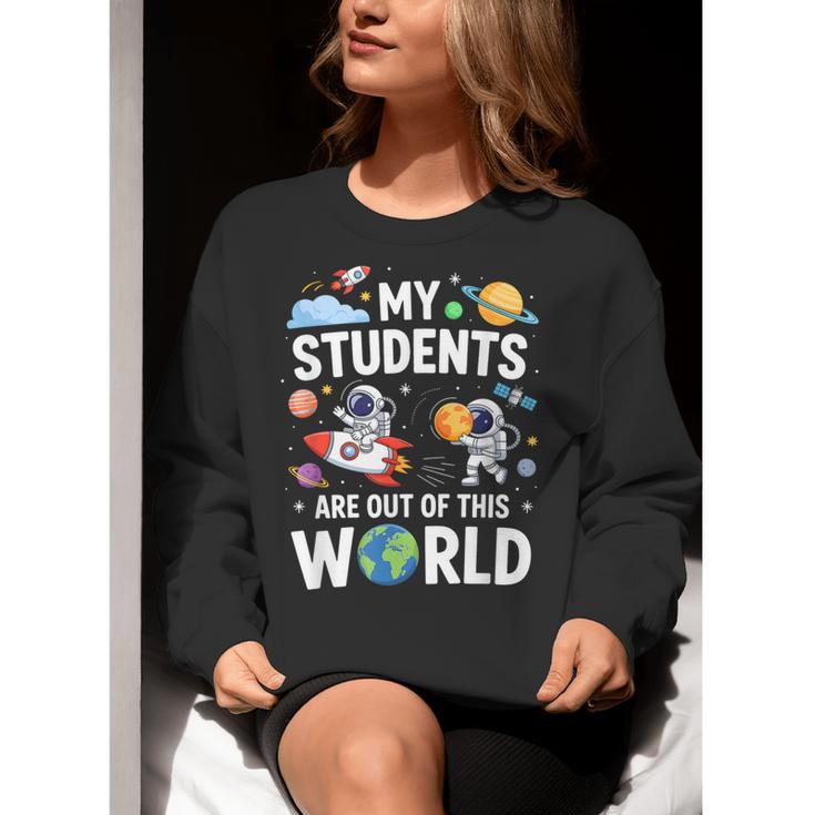 Cute School Teacher My Students Are Out Of This World Space Women Crewneck Sweatshirt, funny gift Cute School Teacher My Students Are Out Of This World Space Women Crewneck Sweatshirt, funny gift