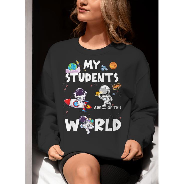 Cute Teacher My Students Are Out-Of This World Space Women Crewneck Sweatshirt, funny gift Cute Teacher My Students Are Out-Of This World Space Women Crewneck Sweatshirt, funny gift