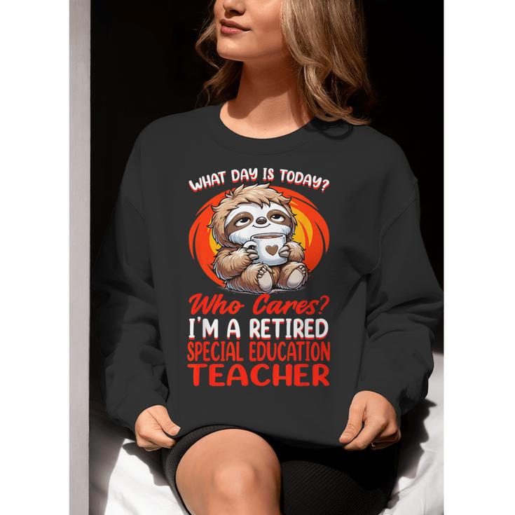 What Day Is Today Retired Special Education Teacher Women Crewneck Sweatshirt, funny gift What Day Is Today Retired Special Education Teacher Women Crewneck Sweatshirt, funny gift