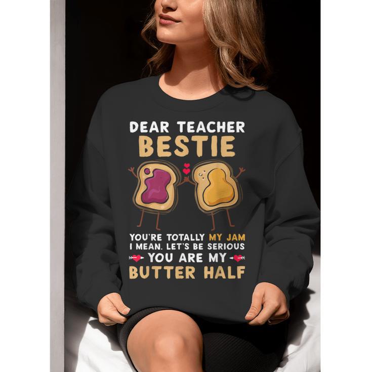 Dear Teacher Bestie You'Re Totally My Jam Shirt Kids Women Crewneck Sweatshirt, funny gift Dear Teacher Bestie You'Re Totally My Jam Shirt Kids Women Crewneck Sweatshirt, funny gift