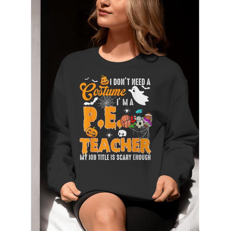 I Don't Need a Costume I'm A PE Teacher Halloween Costume Women Crewneck Sweatshirt, Pe Teacher Sweatshirts, funny gift I Don't Need a Costume I'm A PE Teacher Halloween Costume Women Crewneck Sweatshirt, Pe Teacher Sweatshirts, funny gift