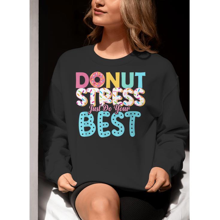 Donut Stress Just Do Your Best Teachers Testing Day For Men Women Girls Kids Women Crewneck Sweatshirt, funny gift Donut Stress Just Do Your Best Teachers Testing Day For Men Women Girls Kids Women Crewneck Sweatshirt, funny gift