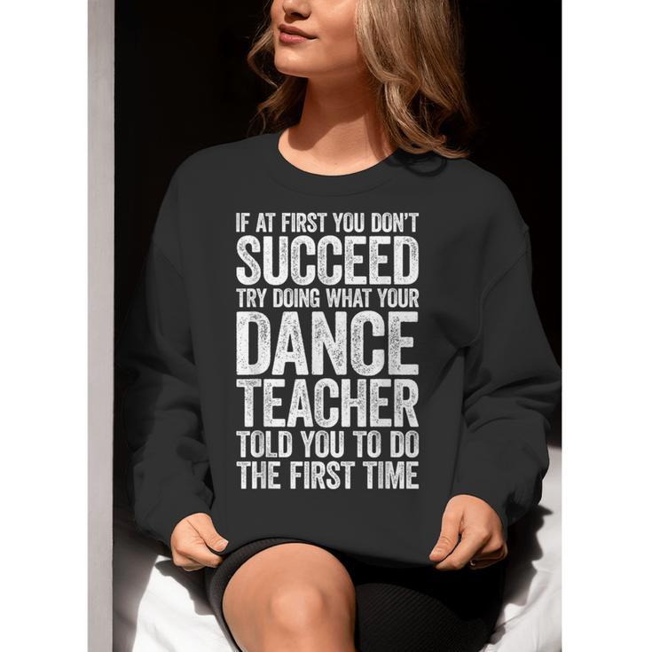 If At First You Don't Succeed Dance Teacher Shirt Men Women Women Crewneck Sweatshirt, funny gift If At First You Don't Succeed Dance Teacher Shirt Men Women Women Crewneck Sweatshirt, funny gift