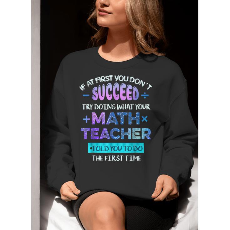 If At First You Don't Succeed Try Doing Your Math Teacher Women Crewneck Sweatshirt, funny gift If At First You Don't Succeed Try Doing Your Math Teacher Women Crewneck Sweatshirt, funny gift