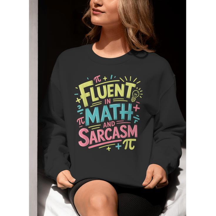 Fluent In Math And Sarcasm Math Teacher Appreciation Women Crewneck Sweatshirt, funny gift Fluent In Math And Sarcasm Math Teacher Appreciation Women Crewneck Sweatshirt, funny gift