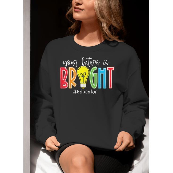 Your Future Is Bright Educator Teacher Student Women Crewneck Sweatshirt, Future Teacher Sweatshirts, funny gift Your Future Is Bright Educator Teacher Student Women Crewneck Sweatshirt, Future Teacher Sweatshirts, funny gift