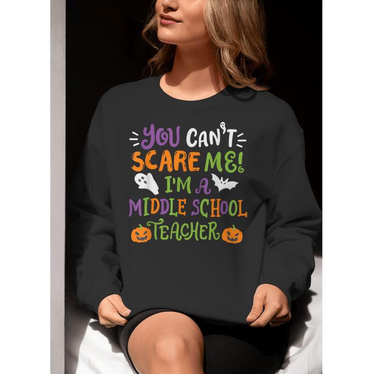 Halloween You Cant Scare Me Im A Middle School Teacher Women Crewneck Sweatshirt, funny gift Halloween You Cant Scare Me Im A Middle School Teacher Women Crewneck Sweatshirt, funny gift