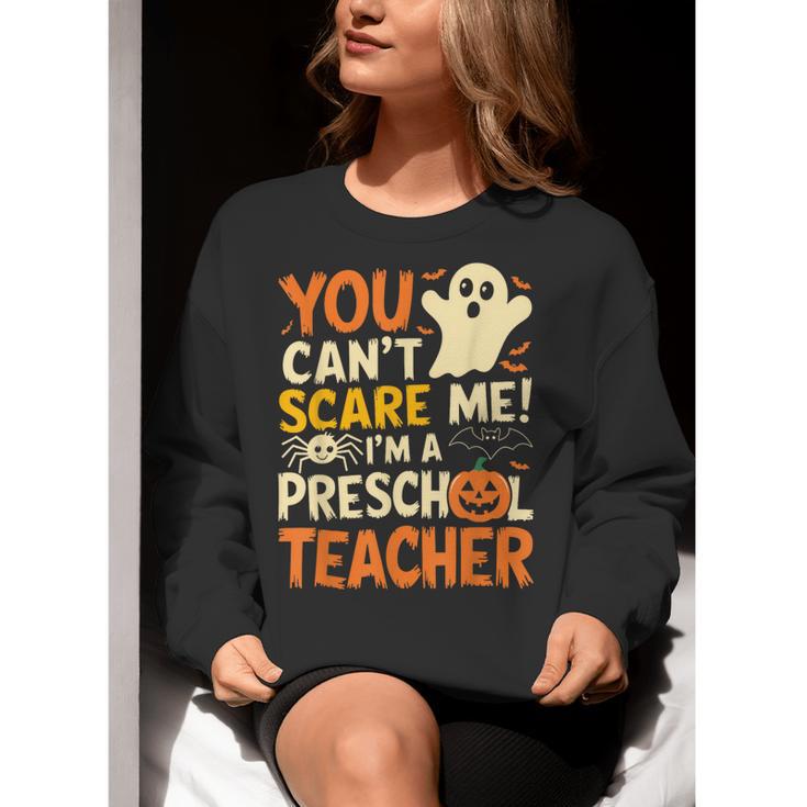 Halloween Preschool Teacher You Can't Scare Me Im A Teacher Women Crewneck Sweatshirt, funny gift