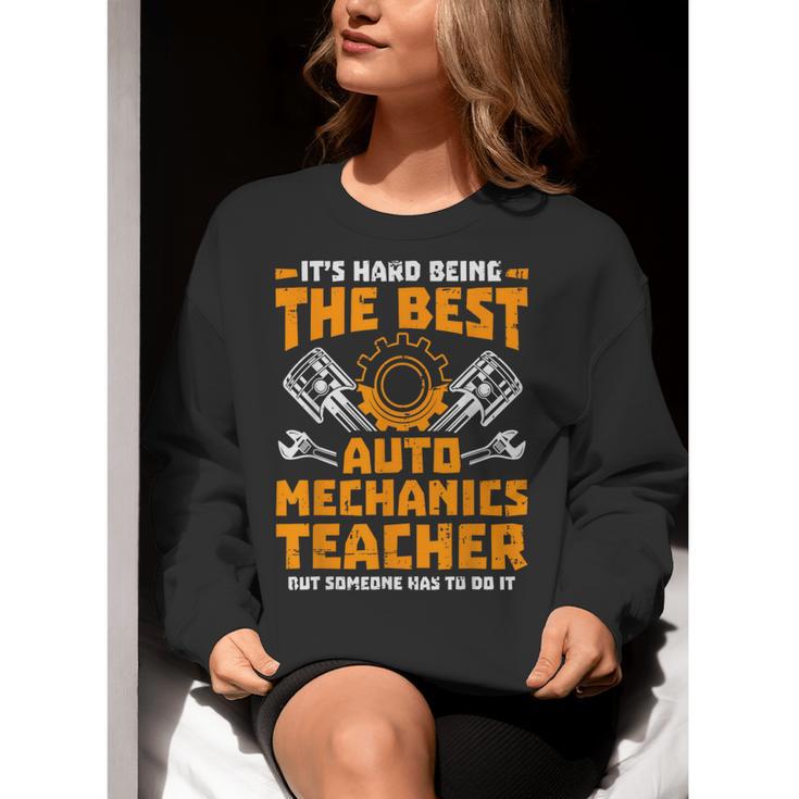 Hard Being The Best Auto Mechanics Teacher For Men Women Kids Women Crewneck Sweatshirt, funny gift Hard Being The Best Auto Mechanics Teacher For Men Women Kids Women Crewneck Sweatshirt, funny gift