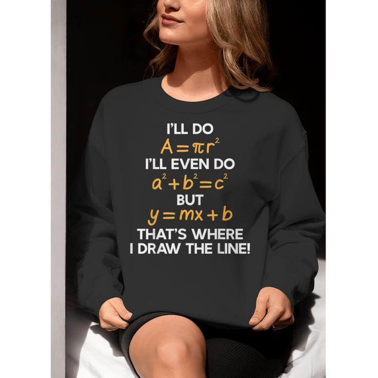 I'Ll Do Math Formula Math Puns For Students Teachers Women Crewneck Sweatshirt, funny gift I'Ll Do Math Formula Math Puns For Students Teachers Women Crewneck Sweatshirt, funny gift