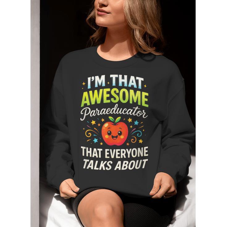 I'm That Awesome Paraeducator Teacher Women Crewneck Sweatshirt, funny gift I'm That Awesome Paraeducator Teacher Women Crewneck Sweatshirt, funny gift