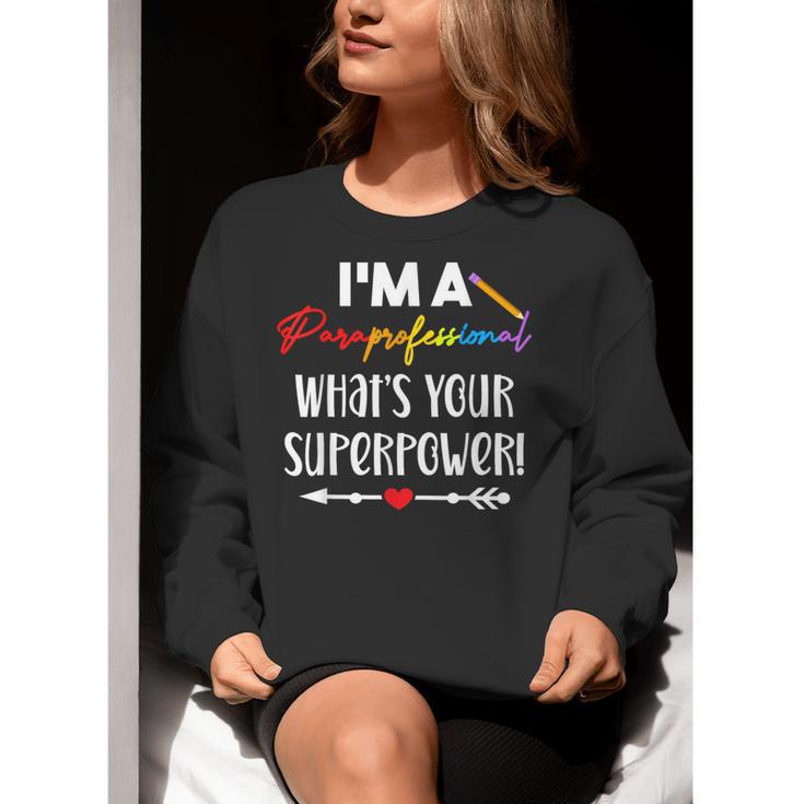 I'm A Paraprofessional What's Your Superpower Para Teacher Women Crewneck Sweatshirt, funny gift