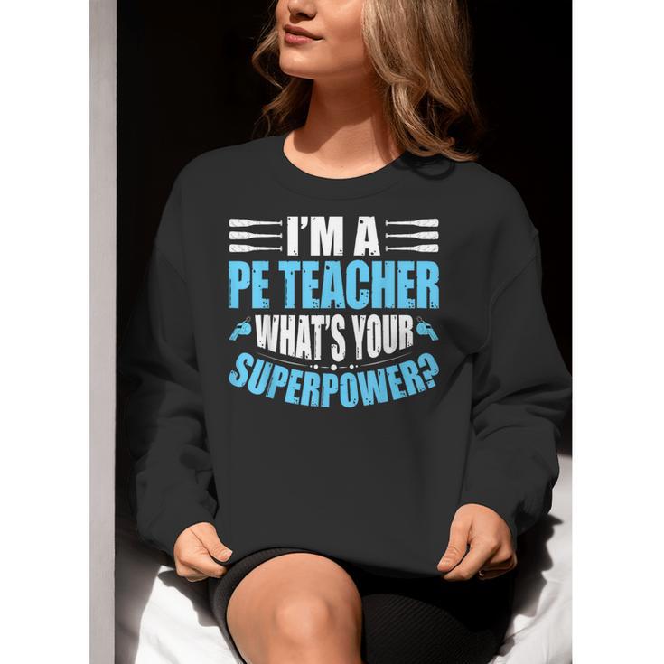 I'm A PE Teacher What's Your Superpower Physical Education Women Crewneck Sweatshirt, Pe Teacher Sweatshirts, funny gift